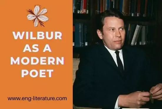 Richard Wilbur as a Modern Poet or Technical Excellencies of Wilbur Richard Wilbur as a Modern Poet or Technical Excellencies of Wilbur
