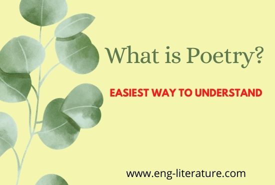 What is Poetry? Easiest Way to Understand What is Poetry? Easiest Way to Understand