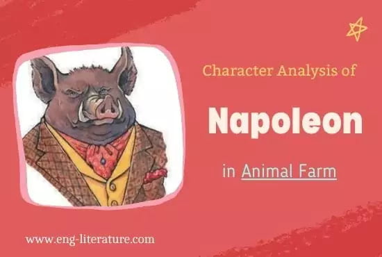 Character Sketch of Napoleon in George Orwell's Animal Farm Character Sketch of Napoleon in George Orwell's Animal Farm