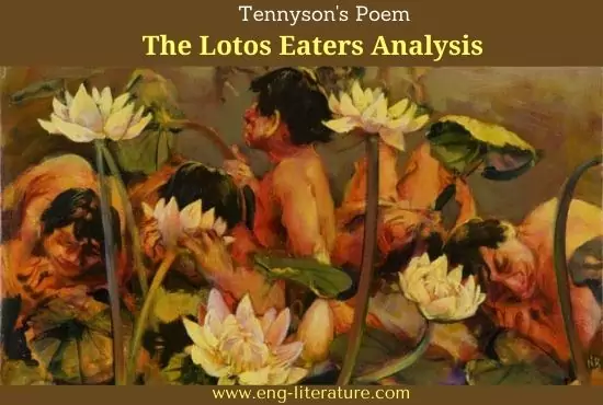 Tennyson's The Lotos Eaters Poem Analysis Tennyson's The Lotos Eaters Poem Analysis
