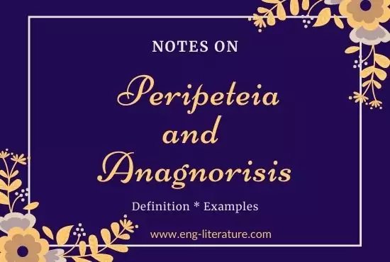 Peripeteia and Anagnorisis | Definition and Examples Peripeteia and Anagnorisis | Definition and Examples