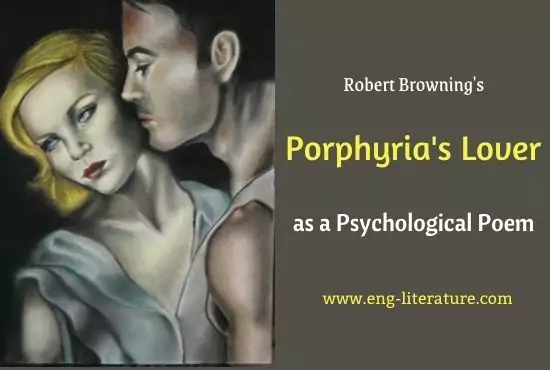 Porphyria's Lover as a Psychological Poem Porphyria's Lover as a Psychological Poem