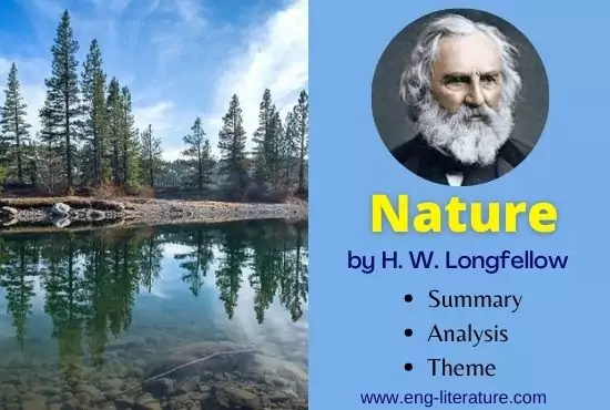 Nature by Henry Wadsworth Longfellow | Summary, Analysis, Theme Nature by Henry Wadsworth Longfellow | Summary, Analysis, Theme