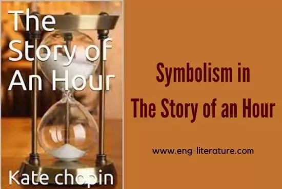 Symbols in the Story of an Hour | Symbolism in the Story of an Hour Symbols in the Story of an Hour | Symbolism in the Story of an Hour