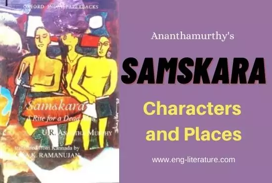 Samskara Novel Characters and Places Samskara Novel Characters and Places