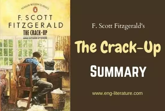 The Crack-Up by F. Scott Fitzgerald | Summary The Crack-Up by F. Scott Fitzgerald | Summary