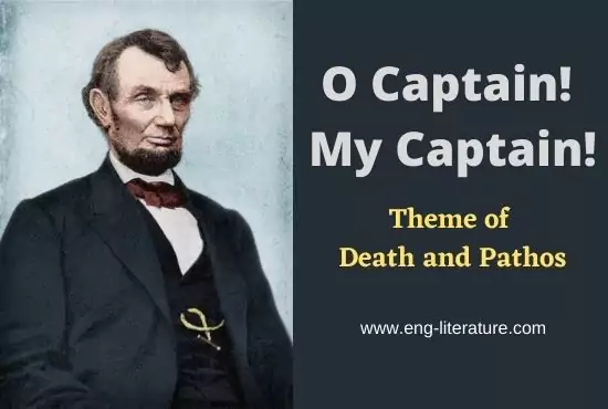 O Captain! My Captain! | Theme of Death and Pathos O Captain! My Captain! | Theme of Death and Pathos