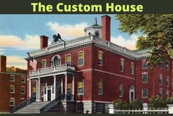Significance of The Custom House in The Scarlet Letter Significance of The Custom House in The Scarlet Letter